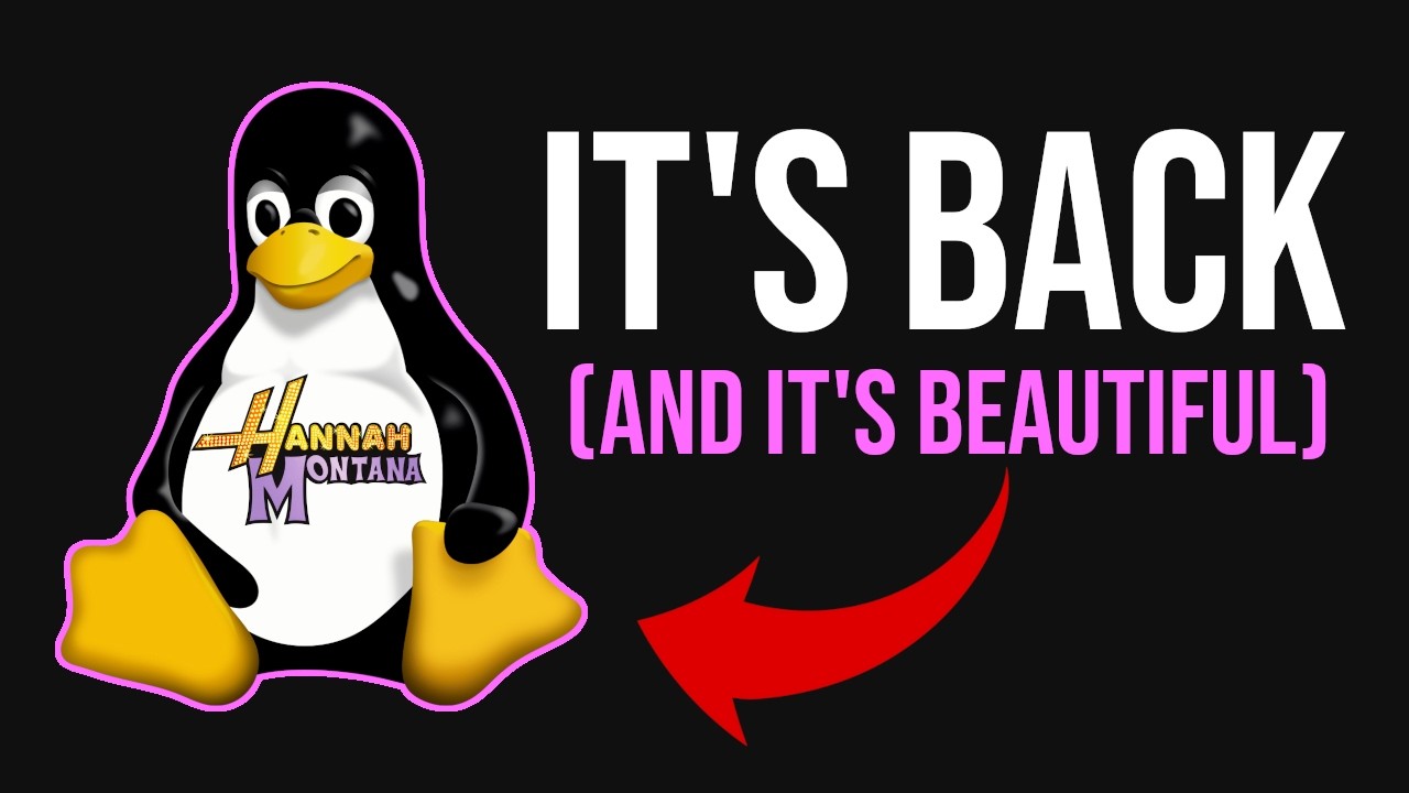 Hannah Montana Linux Makes a Triumphant Return After 17 Years